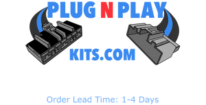 Plug N Play Kits